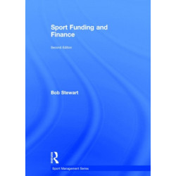 Sport Funding and Finance: Second edition