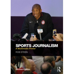 Sports Journalism: A Multimedia Primer