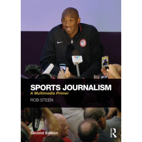 Sports Journalism: A Multimedia Primer