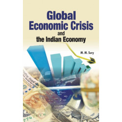 Global Economic Crisis & the Indian Economy