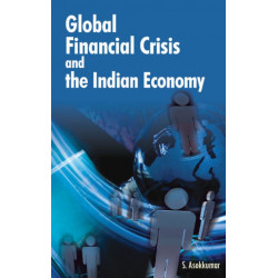 Global Financial Crisis & the Indian Economy