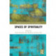 Spaces of Spirituality