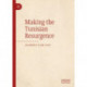 Making the Tunisian Resurgence