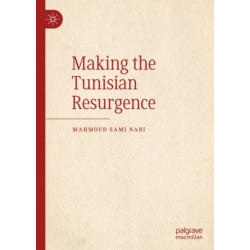 Making the Tunisian Resurgence