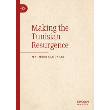 Making the Tunisian Resurgence