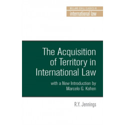 The Acquisition of Territory in International Law: With a New Introduction by Marcelo G. Kohen