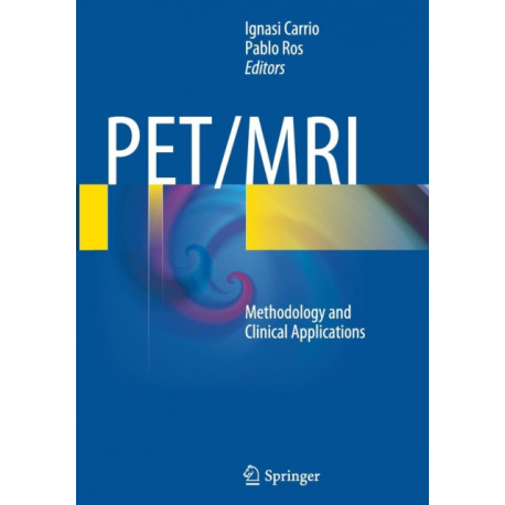 PET/MRI: Methodology and Clinical Applications
