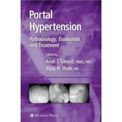 Portal Hypertension: Pathobiology, Evaluation, and Treatment