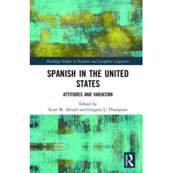 Spanish in the United States: Attitudes and Variation