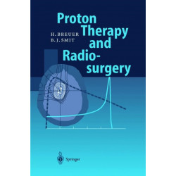 Proton Therapy and Radiosurgery