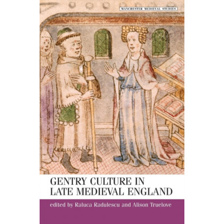 Gentry Culture in Late-Medieval England