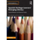 Spanish Heritage Learners' Emerging Literacy: Empirical Research and Classroom Practice