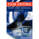 Film Editing - History, Theory and Practice: Looking at the Invisible