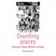 Dwelling Places: Postwar Black British Writing