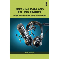 Speaking Data and Telling Stories: Data Verbalization for Researchers