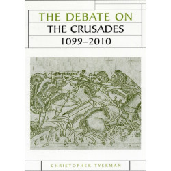 The Debate on the Crusades, 1099–2010