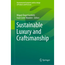 Sustainable Luxury and Craftsmanship