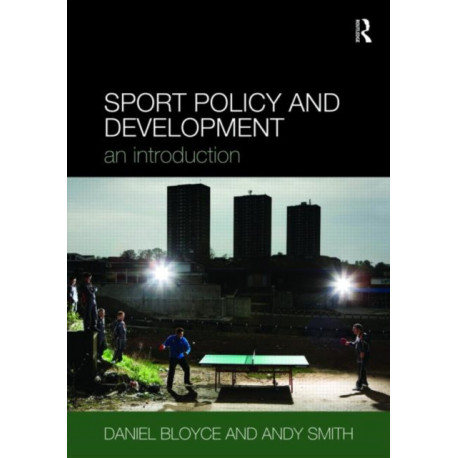 Sport Policy and Development: An Introduction
