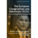 The European Conservatives and Reformists (Ecr): Politics, Parties and Policies