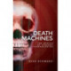 Death Machines: The Ethics of Violent Technologies