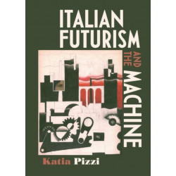 Italian Futurism and the Machine