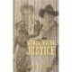 Gunslinging Justice: The American Culture of Gun Violence in Westerns and the Law