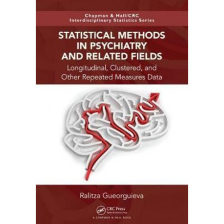 Statistical Methods in Psychiatry and Related Fields: Longitudinal, Clustered, and Other Repeated Measures Data
