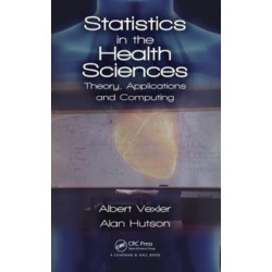 Statistics in the Health Sciences: Theory, Applications, and Computing