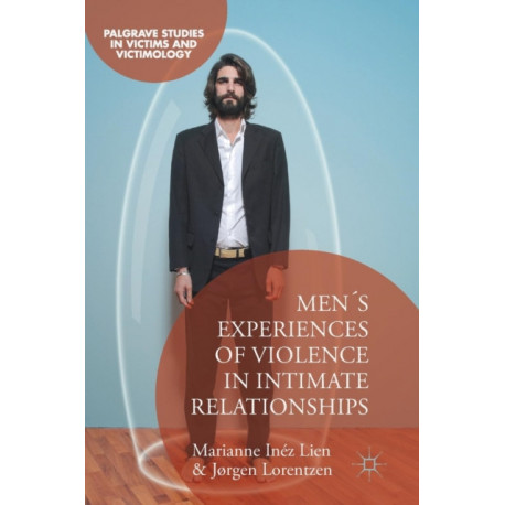 Men's Experiences of Violence in Intimate Relationships