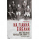 Na Fianna EIreann and the Irish Revolution, 1909–23: Scouting for Rebels