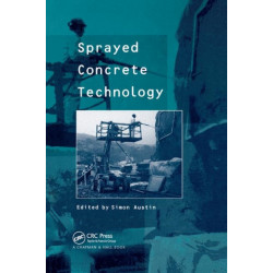 Sprayed Concrete Technology