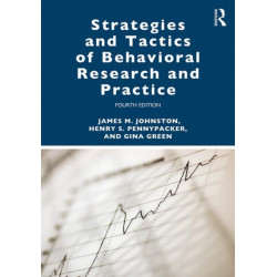 Strategies and Tactics of Behavioral Research and Practice
