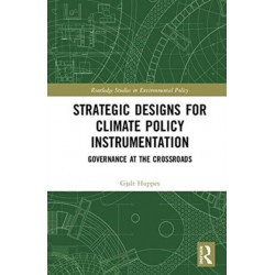 Strategic Designs for Climate Policy Instrumentation: Governance at the Crossroads