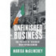 Unfinished Business: The Politics of 'Dissident' Irish Republicanism
