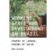 Workers, State and Development in Brazil: Powers of Labour, Chains of Value