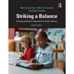 Striking a Balance: A Comprehensive Approach to Early Literacy