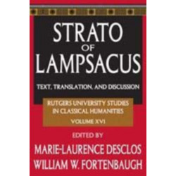 Strato of Lampsacus: Text, Translation and Discussion
