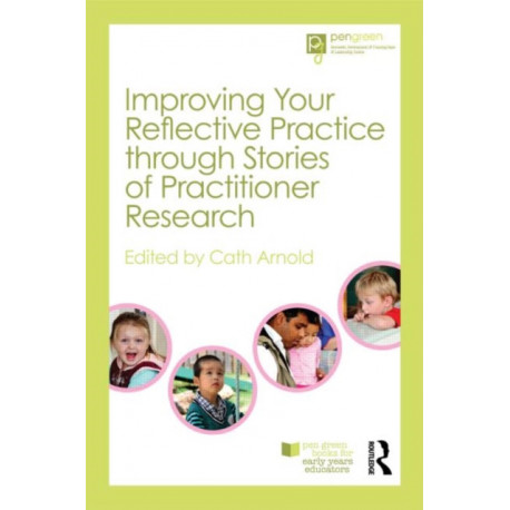 Improving Your Reflective Practice through Stories of Practitioner Research