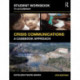 Student Workbook to Accompany Crisis Communications: A Casebook Approach
