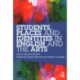 Students, Places and Identities in English and the Arts: Creative Spaces in Education