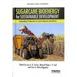 Sugarcane Bioenergy for Sustainable Development: Expanding Production in Latin America and Africa