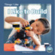 I Like to Build