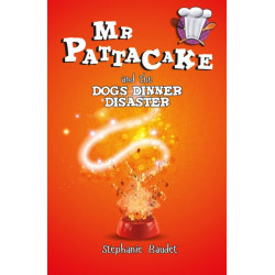 Mr Pattacake and the Dog's Dinner Disaster