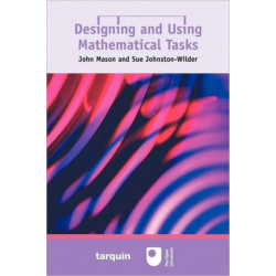 Designing and Using Mathematical Tasks