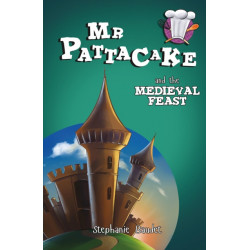 Mr Pattacake and the Medieval Feast