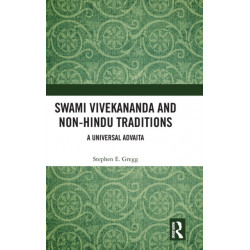 Swami Vivekananda and Non-Hindu Traditions: A Universal Advaita