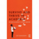 Survive and Thrive in Academia: The New Academic’s Pocket Mentor