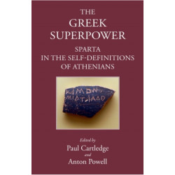 The Greek Superpower: Sparta in the Self-Definitions of Athenians