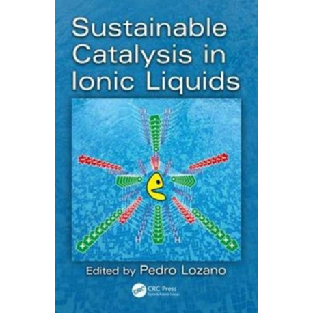 Sustainable Catalysis in Ionic Liquids