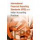 International Financial Reporting Standards (IFRS) & Indian Accounting Practices